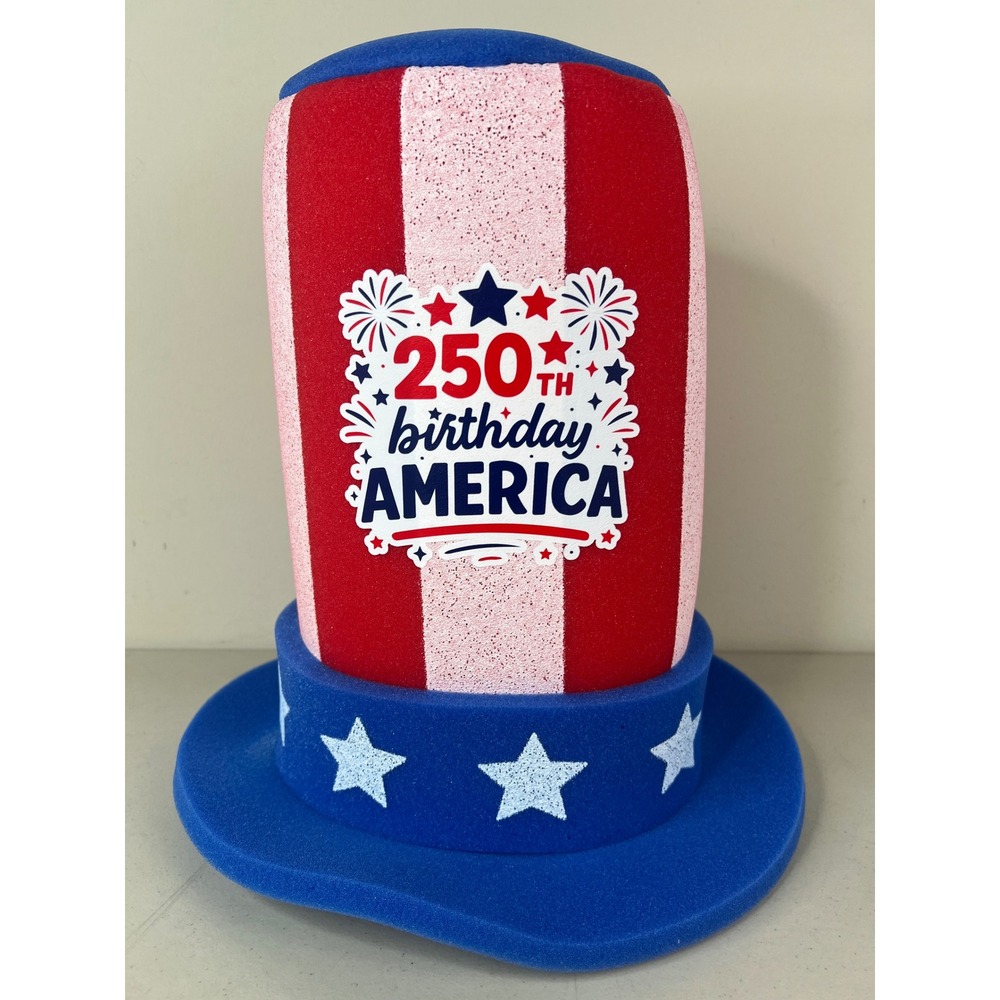 NEW America 250th Birthday Top Hat Patriotic Uncle Sam Foam USA Red White Blue
